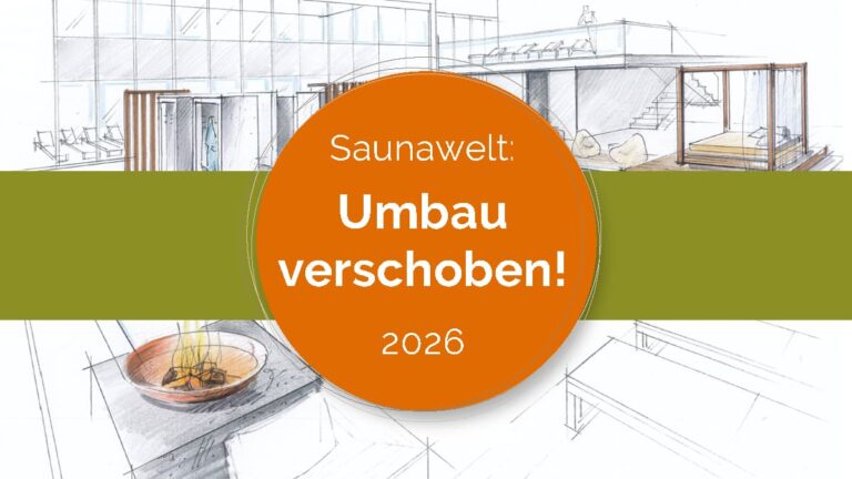händische Architekturzeichnung aus der Planung für die neue Saunawelt, darüber runder, orangefarbener Störer mit Text: Saunawelt: Umbau verschoben! 2026